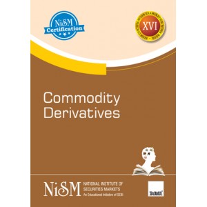 Taxmann's Commodity Derivatives For NISM Certification Examination (XVI) by National Institute of Securities Markets